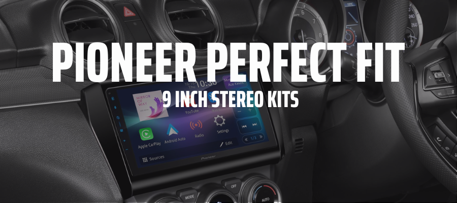 Pioneer Perfect Fit 9 Inch Stereo Upgrade Kits